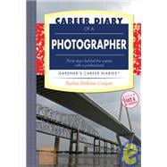 Career Diary of a Photographer; Gardner's Career Diaries, 9781589650473