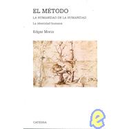 El Metodo/ The Method: La Humanidad De La Humanidad. La Iden..., 9788437620473