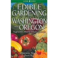 Edible Gardening for Washington & Oregon: Vegetables, Herbs,..., 9789766500481