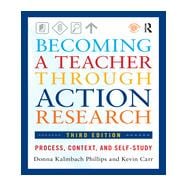 Becoming a Teacher through Action Research: Process, Context, and Self-Study,9780415660495 Becoming a Teacher through Action Research: Process, Context, and Self-Study,9780415660495