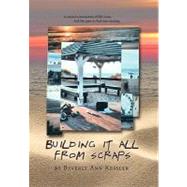 Building It All from Scraps,9781450030496 Building It All from Scraps,9781450030496