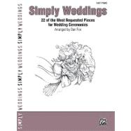Simply Weddings: 22 of the Most Requested Pieces for Wedding..., 9780739060506