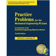 Practice Problems for the Mechanical Engineering PE Exam : A..., 9781591260509