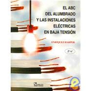 El ABC Del Alumbrado Y Las Instalaciones Electricas En Baja ..., 9789681860509