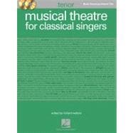 Musical Theatre for Classical Singers: Tenor Book/Accompanim..., 9781458410511
