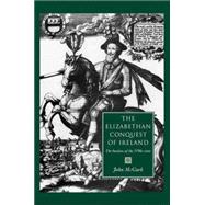 Elizabethan Conquest of Ireland : The Burdens of the 1590s C..., 9780719080517
