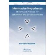 Informative Hypotheses : Theory and Practice for Behavioral ..., 9781439880517