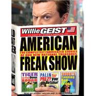 American Freak Show: The Completely Fabricated Stories of Ou..., 9781452630519