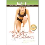 EFT for Sports Performance: Featuring Reports from Eft Pract..., 9781604150520
