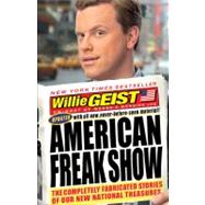 American Freak Show : The Completely Fabricated Stories of O..., 9781401310523