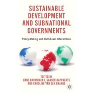 Sustainable Development and Subnational Governments : Policy..., 9780230360525