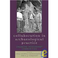 Collaboration in Archaeological Practice : Engaging Descenda..., 9780759110540