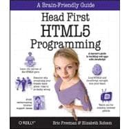 Head First HTML5 Programming : Building Web Apps with JavaScript,9781449390549 Head First HTML5 Programming : Building Web Apps with JavaScript,9781449390549