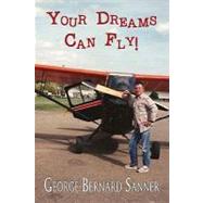 Your Dreams Can Fly!,9781451290554 Your Dreams Can Fly!,9781451290554