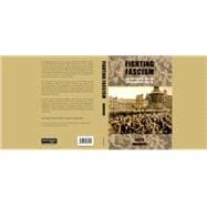 Fighting Fascism: the British Left and the Rise of Fascism, ..., 9780719080555