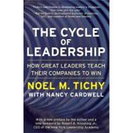 The Cycle of Leadership: How Great Leaders Teach Their Compa..., 9780066620572