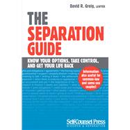 The Separation Guide: Know Your Options, Take Control, and G..., 9781770400573