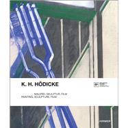K. H. Hodicke: Painting, Sculpture, Film,9783777420578 K. H. Hodicke: Painting, Sculpture, Film,9783777420578