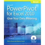 Microsoft PowerPivot for Excel 2010 : Give Your Data Meaning, 9780735640580