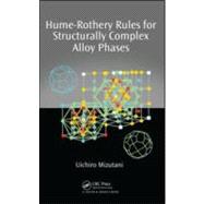 Hume-Rothery Rules for Structurally Complex Alloy Phases, 9781420090581