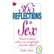 365 Reflections on Sex: Heart-To-Heart Advice on Everybody's..., 9781580620581