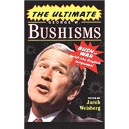 The Ultimate George W. Bushisms; Bush at War (with the Engli..., 9781416550587