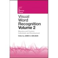 Visual Word Recognition Volume 2: Meaning And Context, Indiv..., 9781848720596