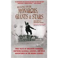 Ruling over Monarchs, Giants, and Stars : True Tales of Brea..., 9781613210598