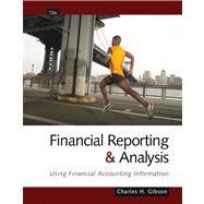 Financial Reporting and Analysis Using Financial Accounting ..., 9781439080603