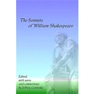 The Sonnets of William Shakespeare: Edited, With Notes and C..., 9780979010620
