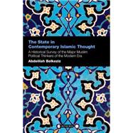 The State in Contemporary Islamic Thought A Historical Surve..., 9781848850620