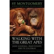 Walking With the Great Apes: Jane Goodall, Dian Fossey, Biru..., 9781603580625