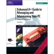 Enhanced A+ Guide to Managing and Maintaining Your PC, Comp. with Windows XP Guide,9780619130626 Enhanced A+ Guide to Managing and Maintaining Your PC, Comp. with Windows XP Guide,9780619130626