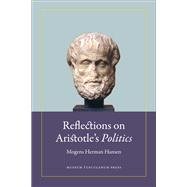 Reflections on Aristotle's Politics,9788763540629 Reflections on Aristotle's Politics,9788763540629
