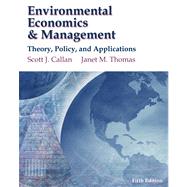 Environmental Economics and Management : Theory, Policy and ..., 9781439080634
