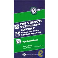 The 5-Minute Veterinary Consult Canine and Feline Specialty ..., 9780781770637