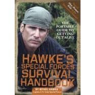Hawke's Special Forces Survival Handbook : The Portable Guid..., 9780762440641