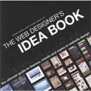 The Web Designer's Idea Book: The Ultimate Guide to Themes, ..., 9781600610646
