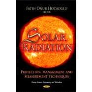 Solar Radiation : Protection, Management and Measurement Tec..., 9781614700647