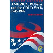 America, Russia, and the Cold War 1945-1996,9780070360648 America, Russia, and the Cold War 1945-1996,9780070360648