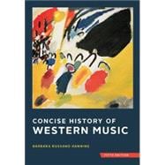 Concise History of Western Music by Hanning, Barbara Russano