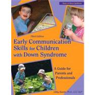 Early Communication Skills for Children With Down Syndrome: ..., 9781606130667