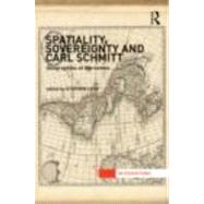 Spatiality, Sovereignty and Carl Schmitt: Geographies of the..., 9780415600675