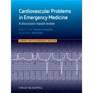 Cardiovascular Problems in Emergency Medicine : A Discussion..., 9780470670675