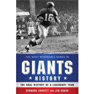 The Most Memorable Games in Giants History: The Oral History..., 9781608190683