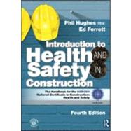 Introduction to Health and Safety in Construction : The hand..., 9780080970684