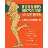 The Running Doc's Guide to Healthy Running: How to Fix Injur..., 9781934030684