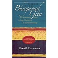 Essence of the Bhagavad Gita : A Contemporary Guide to Yoga,..., 9781586380687