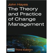 The Theory and Practice of Change Management Third Edition, 9780230210691