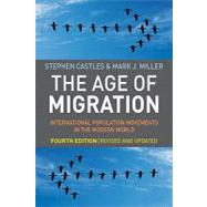 The Age of Migration, Fourth Edition International Population Movements in the Modern World,9781606230695 The Age of Migration, Fourth Edition International Population Movements in the Modern World,9781606230695